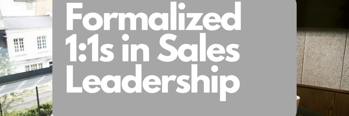 Formalized 1:1s are critical for sales success